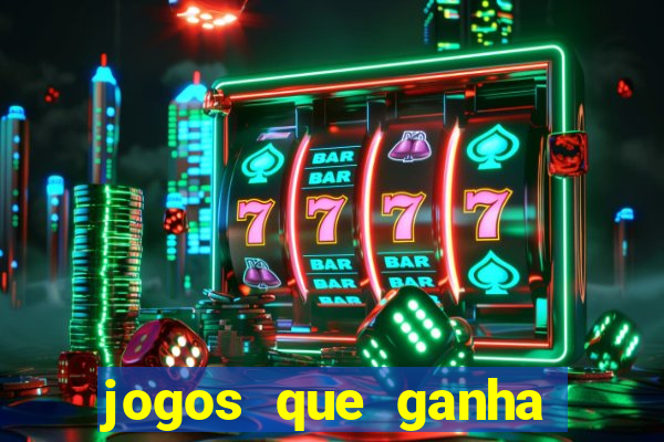 jogos que ganha dinheiro gratuito